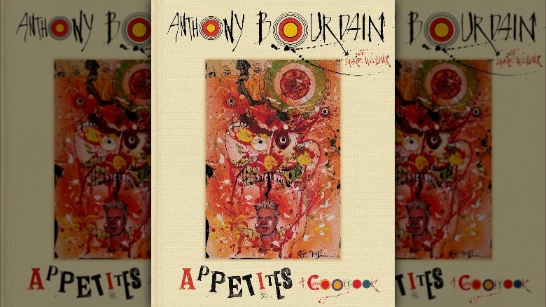 Appetites cookbook by Anthony Bourdain