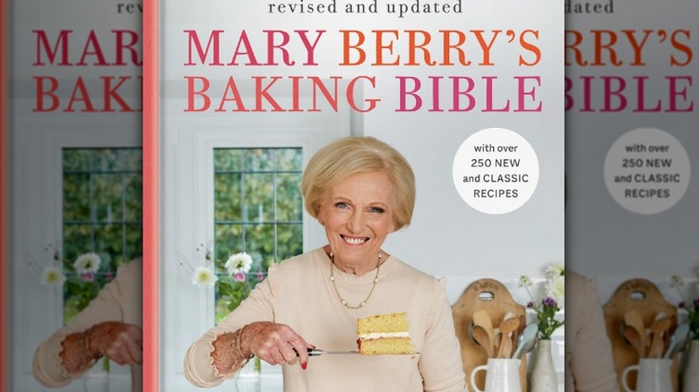 Mary Berry's Baking Bible: Revised and Updated