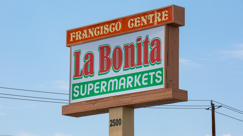  A sign from La Bonita Supermarket