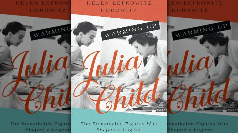 The front cover of Warming Up Julia Child 