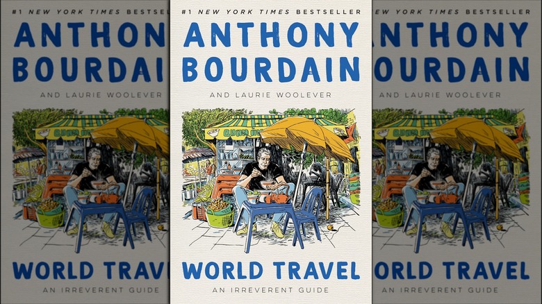 Anthony Bourdain World Travel book