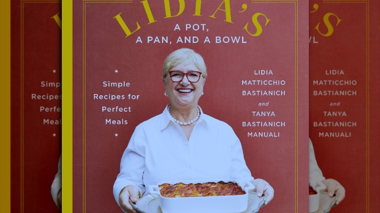 Lidia Bastianich "A Pot, A pan, And A Bowl"