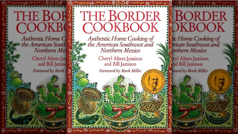 the border cookbook southwest cooking