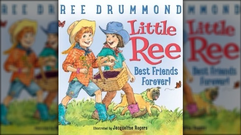 Ree Drummond's book "Little Ree Best Friends Forever"