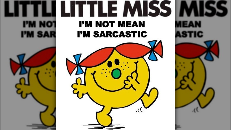 Little Miss I'm Not Mean I'm Sarcastic