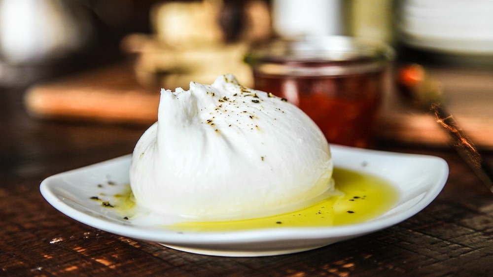 burrata with extra virgin olive oil
