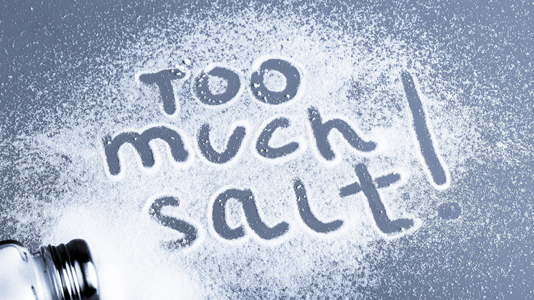 too much salt!