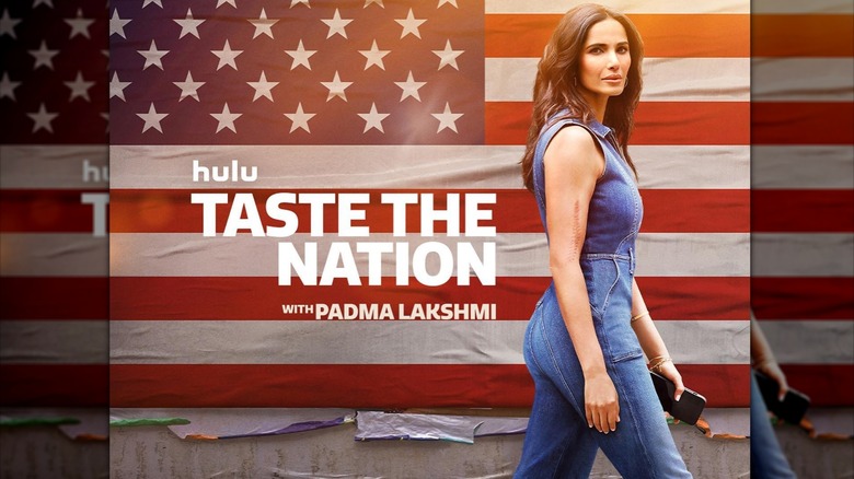 Padma Lakshmi Taste the Nation